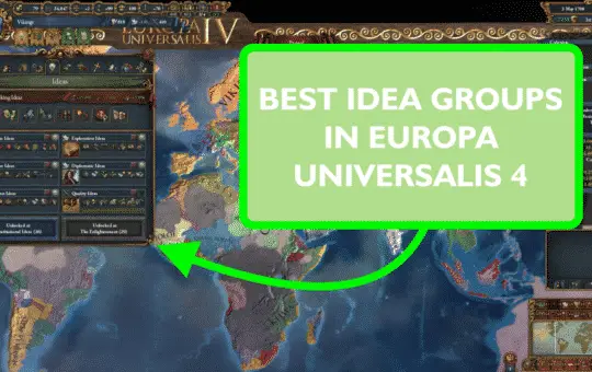 Best Idea groups in europa universalis 4 eu4