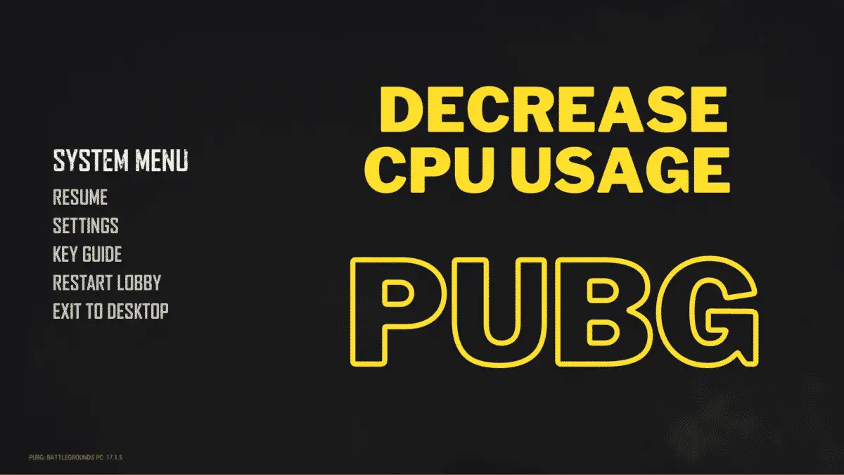 How to Decrease CPU Usage in PUBG