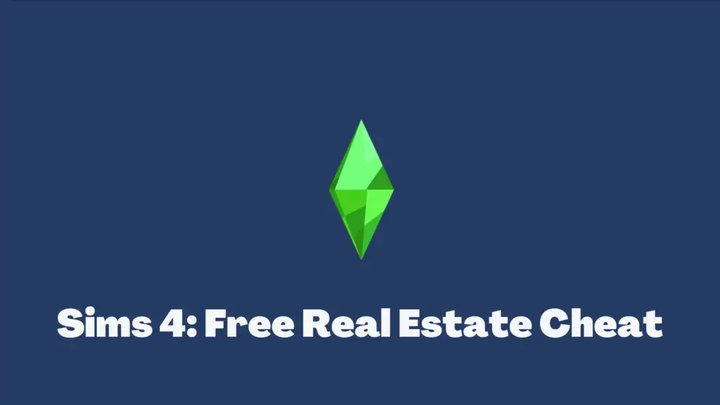 Sims 4: Free Real Estate Cheat (FreeRealEstate Command)