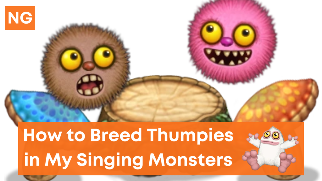 How To Breed Thumpies in My Singing Monsters