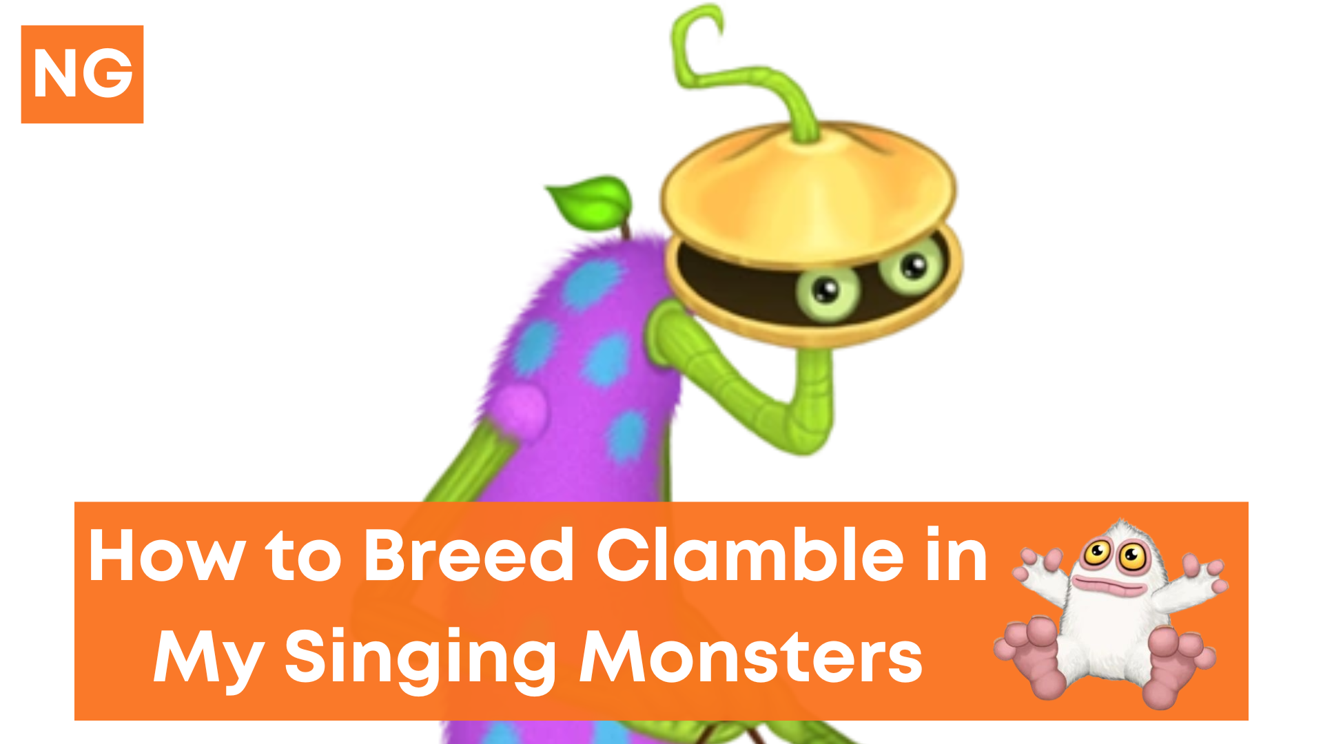 How To Breed A Clamble In My Singing Monsters