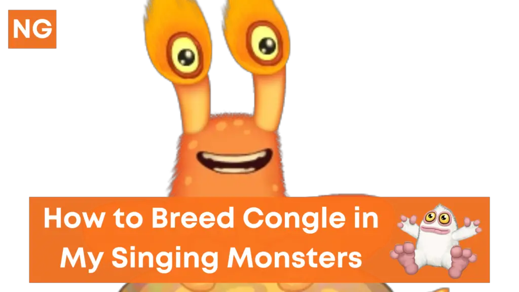 How To Breed A Congle In My Singing Monsters