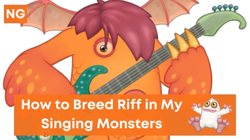 How To Breed A Riff In My Singing Monsters