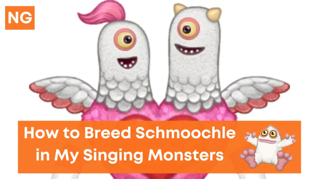 How to Breed a Schmoochle in My Singing Monsters