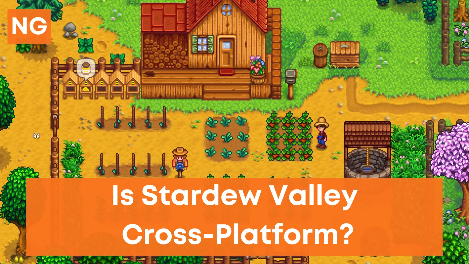 Is Stardew Valley Cross Platform ( PS4, Switch, PS4 & XBOX ) 2023 in 2023